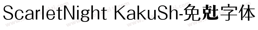 ScarletNight KakuSh字体转换